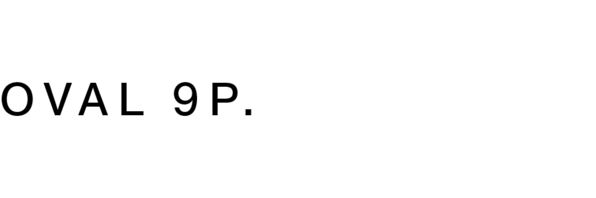 Oval 9 P